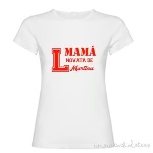Camiseta personalziada mama novata, madre primeriza